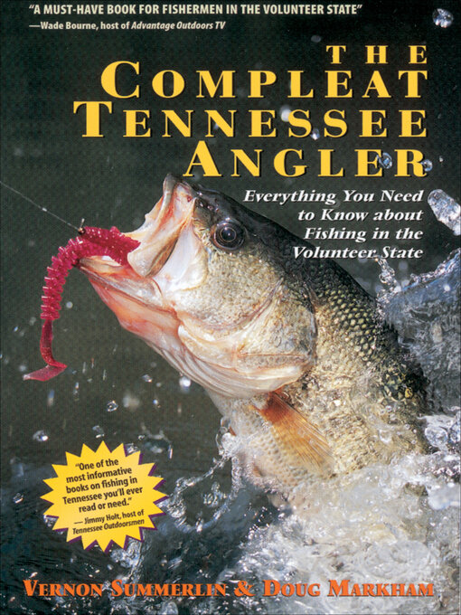 Title details for The Compleat Tennessee Angler by Vernon Summerlin - Available